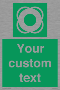 Custom sign safe condition Lifebuoy